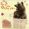 The Tom Fun Orchestra - You Will Land With a Thud